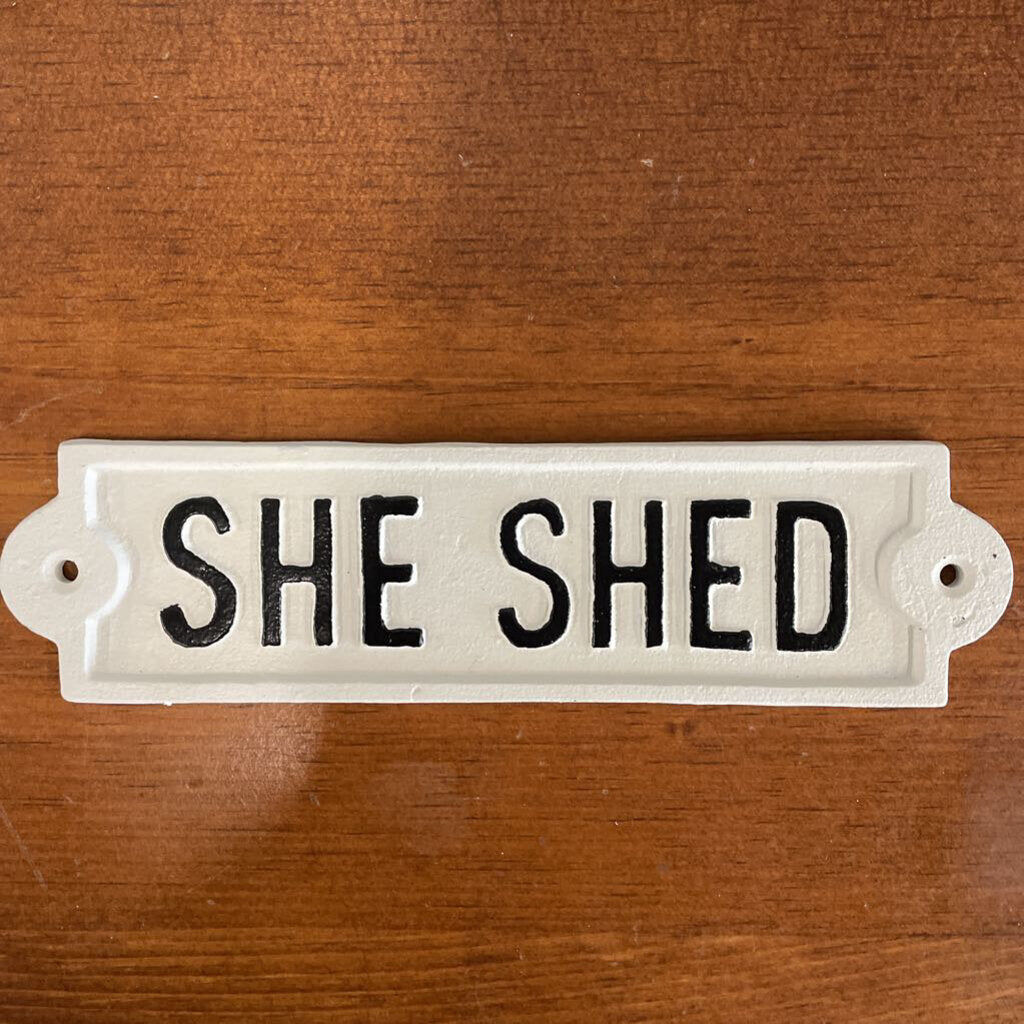 "She Shed" Sign Antique White - (FORGE-104)