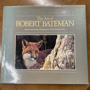 The Art of Robert Bateman by Roger Tory Peterson - Hardcover