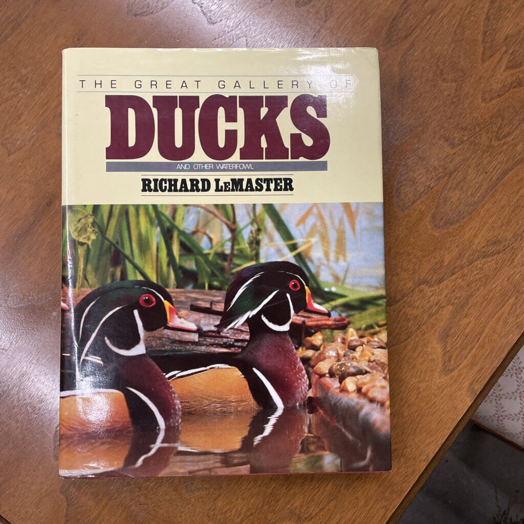 The Great Gallery of Ducks by Richard LeMaster - Hardcovet