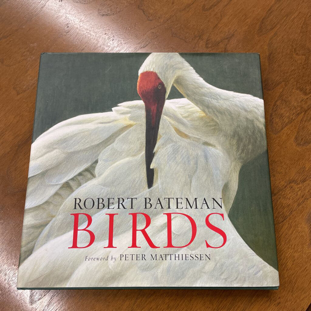 Robert Bateman - Birds by Peter Matthiessen