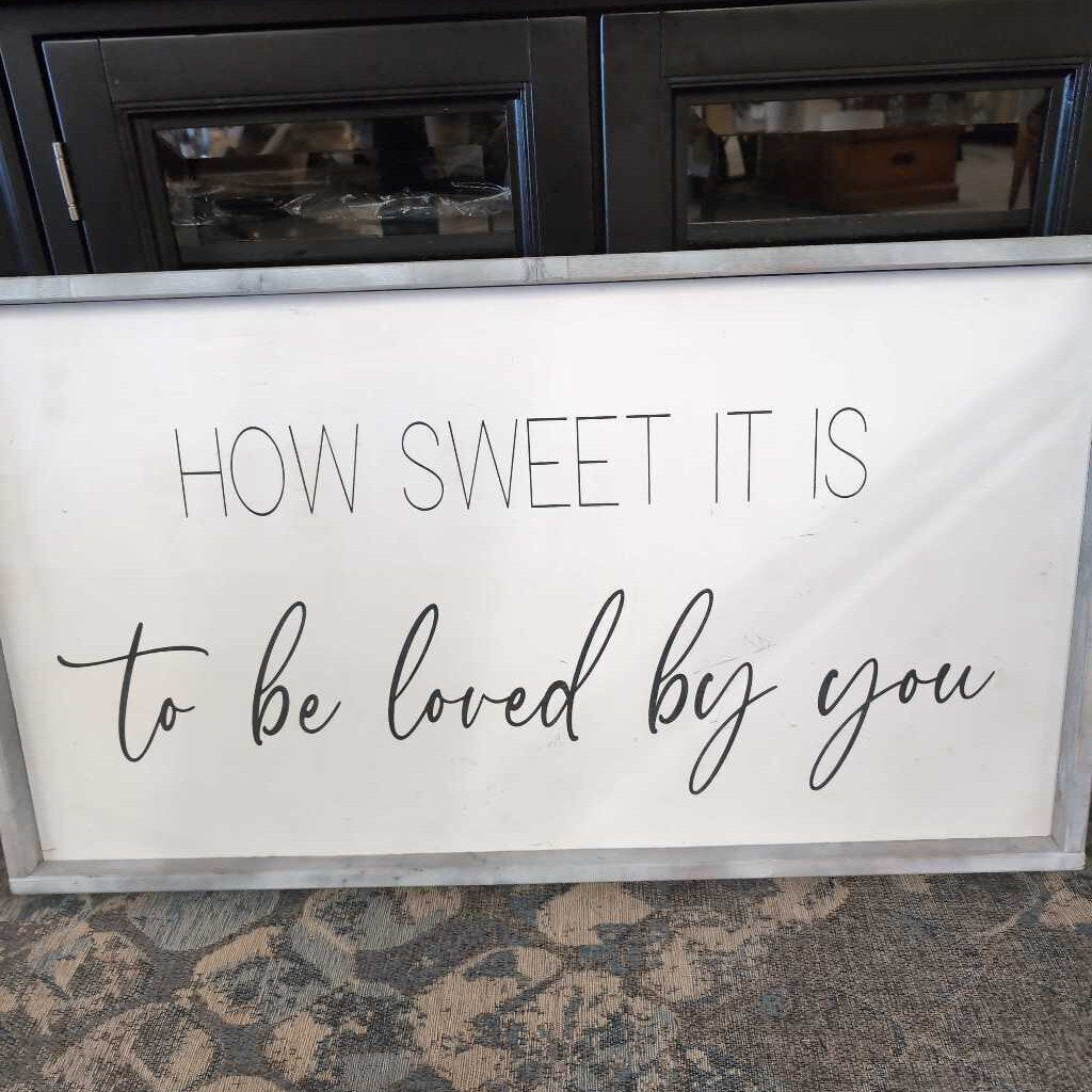 Inspirational Wall Decor 'How Sweet It Is To Be Loved By You'