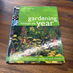 "Gardening Through the Year" by Jane Courtier