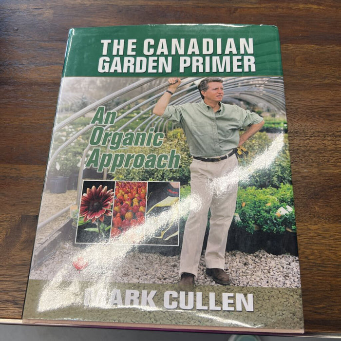 "The Canadian Garden Primer" by Mark Cullen