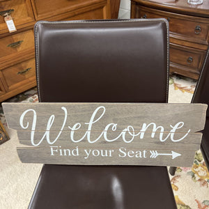 'Welcome - Find Your Seat' - Wood Sign