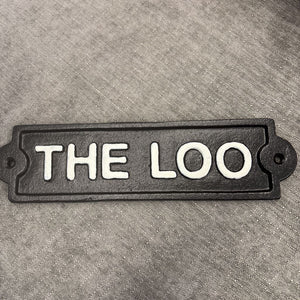 "The Loo" Sign - Ironage 629 - Black - 9"