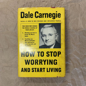 How to Stop Worrying and Start Living by Dale Carnegie BOOK