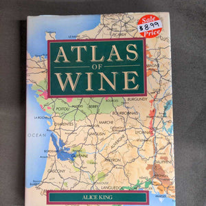 Atlas of Wine by Alice King
